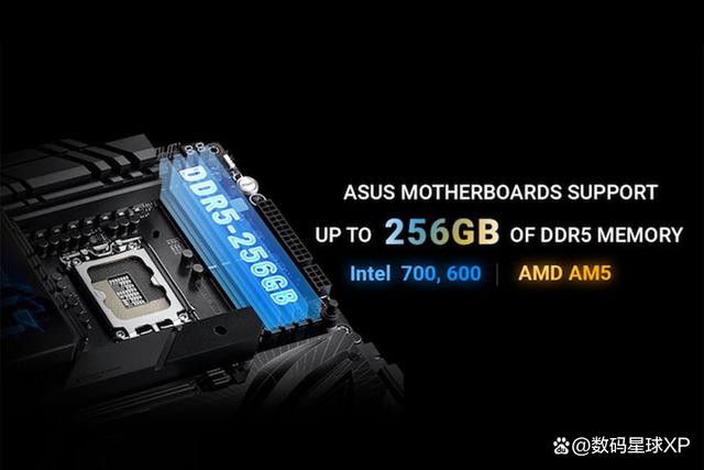 创作者福音！华硕主板现支持64GB DIMM DDR5内存，最高可达256GB