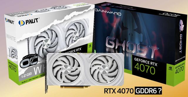 首批 8 款 GDDR6 显存版 GeForce RTX 4070 显卡登场